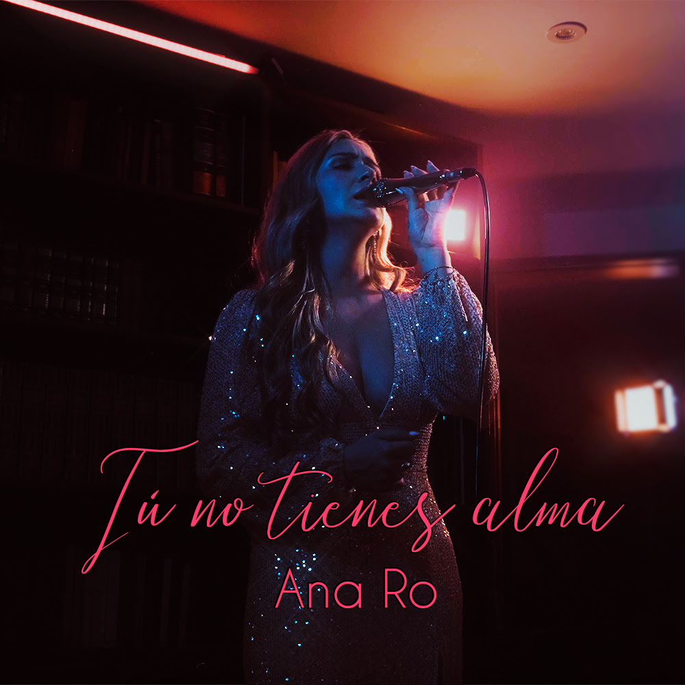 Tú no tienes alma”, lo nuevo de Ana Ro FROW Coolture